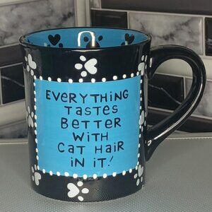Our Name Is Mud Ceramic Mug Cats 'Everything Tastes Better With Cat Hair In It'